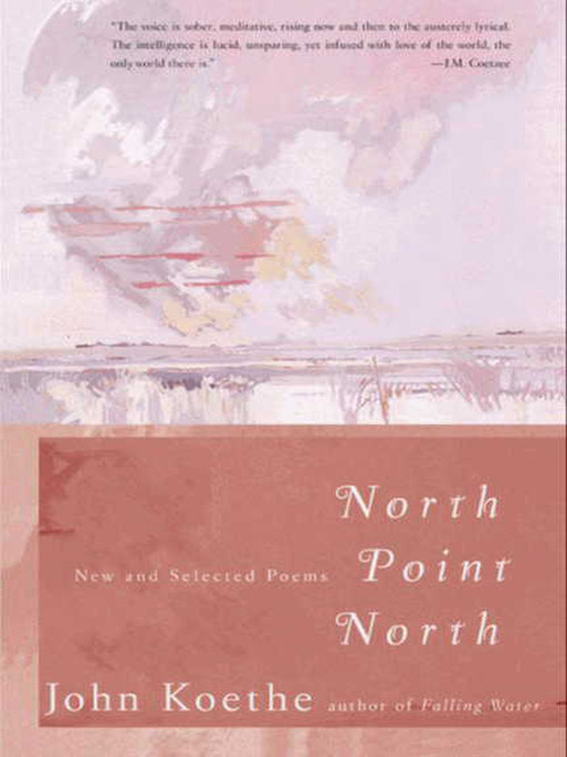 Title details for North Point North by John Koethe - Available